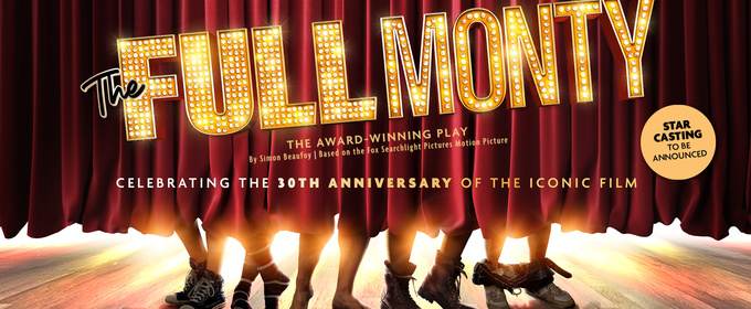 New UK Tour of THE FULL MONTY To Celebrate Film's 30th Anniversary