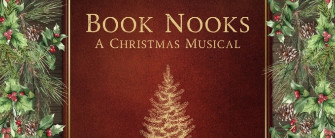 World Premiere Christmas Musical BOOK NOOKS Announced At Burnside Ballroom