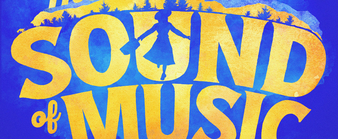 Tickets On Sale Friday For THE SOUND OF MUSIC At Ohio Theatre