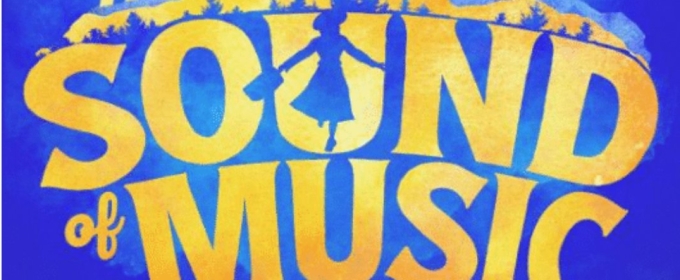 THE SOUND OF MUSIC National Tour Complete Casting Announced