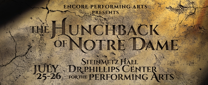 Review: Encore Performing Arts' THE HUNCHBACK OF NOTRE DAME