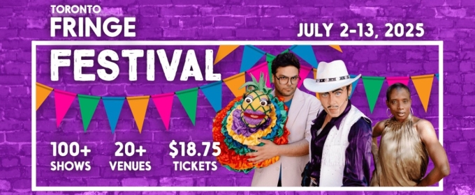 Review: TORONTO FRINGE FESTIVAL REVIEW ROUNDUP 2 at Toronto Fringe