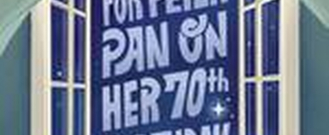 FOR PETER PAN ON HER 70TH BIRTHDAY Comes to Possum Point Players in June