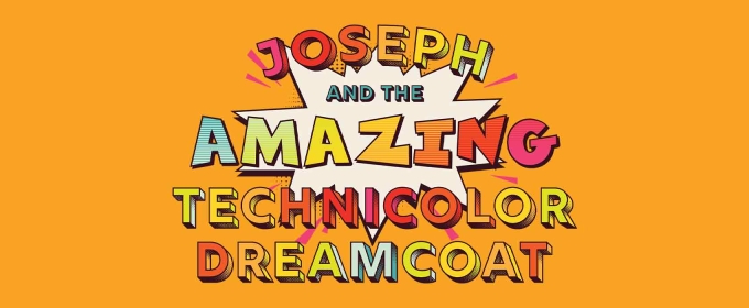 JOSEPH AND THE AMAZING TECHNICOLOR DREAMCOAT Comes to the Lyric Theatre