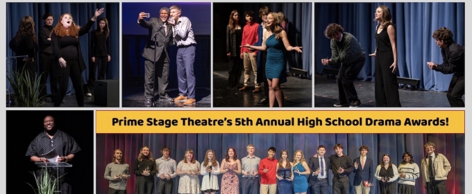 Winners Revealed At Prime Stage Theatre's 5th Annual High School Drama Awards