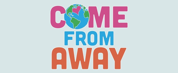 COME FROM AWAY Comes to the Lyric Theatre of Oklahoma Next Year