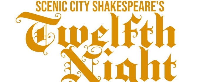 Scenic City Shakespeare to Bring TWELFTH NIGHT To Three Chattanooga Venues