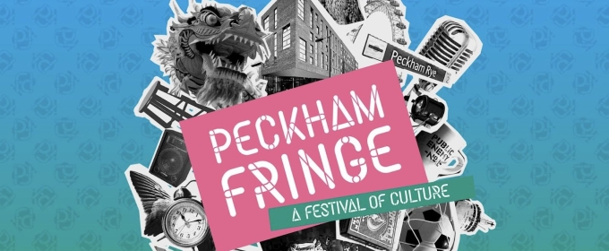 Peckham Fringe Festival Returns for 2024 in May
