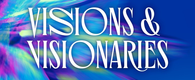 Ars Lyrica Houston Announces 2026-27 Season: Visions and Visionaries