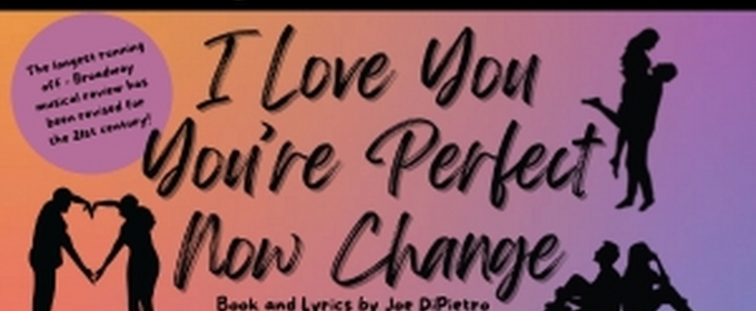 City Theater Will Present I LOVE YOU, YOU'RE PERFECT, NOW CHANGE