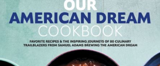 Samuel Adams Supports Small Businesses with “Our American Dream Cookbook”