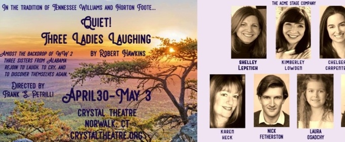 Previews: QUIET! THREE LADIES LAUGHING! at Crystal Theatre