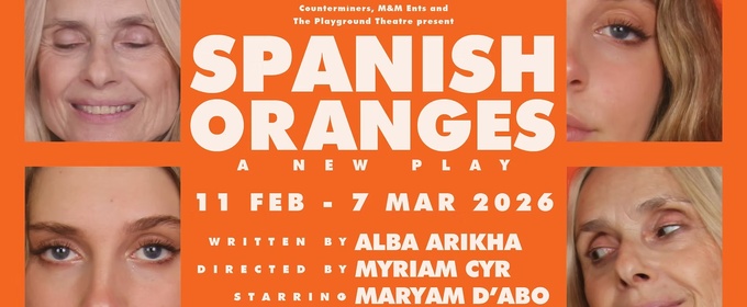 SPANISH ORANGES World Premiere To Open At The Playground Theatre In February