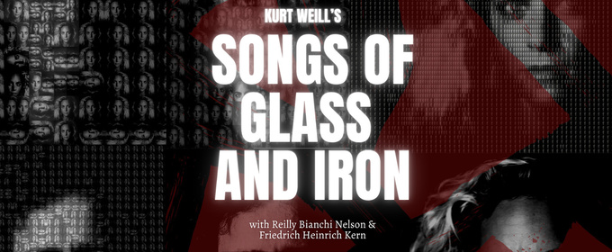 KURT WEILL'S SONGS OF GLASS AND IRON Set for Performance in Toronto