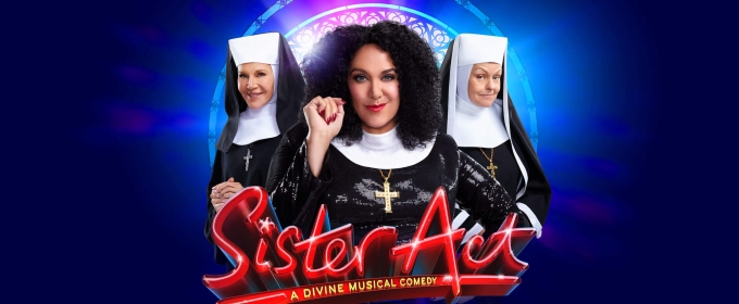 REVIEW: Casey Donovan Is A Gift From God In SISTER ACT, A DIVINE MUSICAL COMEDY