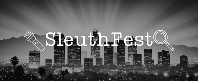 SleuthFest 2026: Hollywood's Premier Mystery and Noir Festival Kicks Off This Month