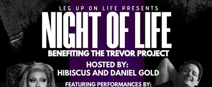 The 11th NIGHT OF LIFE Benefitting The Trevor Project arrives to Sony Hall next week