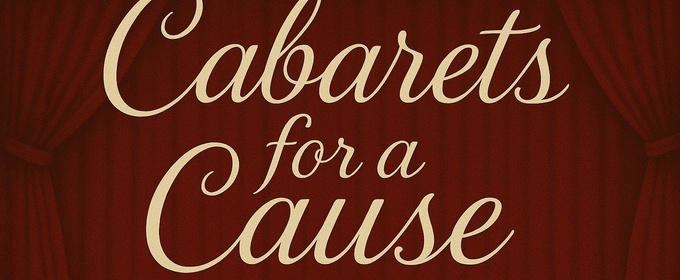 Student Blog: Cabarets For A Cause