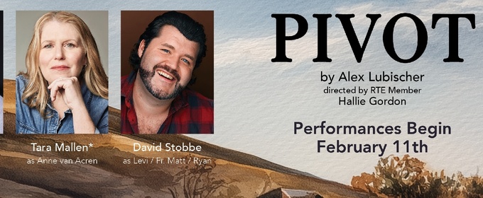 Cast Set for World Premiere of Alex Lubischer's PIVOT at Rivendell