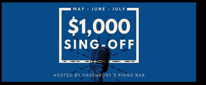 Davenport's Piano Bar and Cabaret to Host the Thousand Dollar Sing-Off