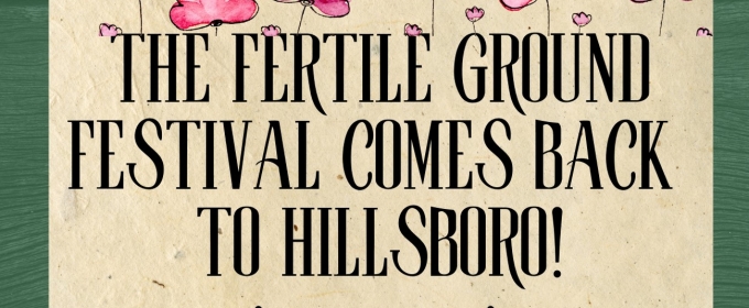 HART Fertile Ground Festival Calls For Submissions