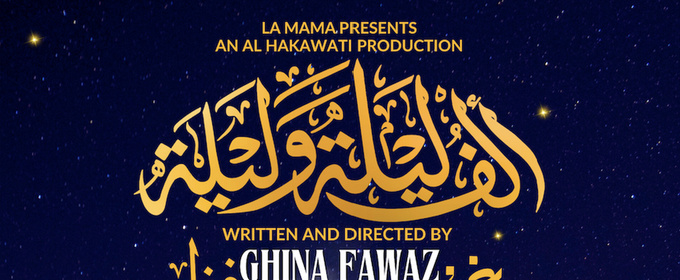 Al Hakawati Theatre Collective's ألف ليلة وليلة (THE THOUSAND AND ONE NIGHTS) Comes to La MaMa