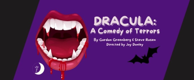 Review: DRACULA: A COMEDY OF TERROR at Nocturnal Giraffe Theatre