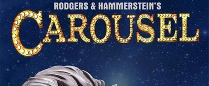 Rodgers and Hammerstein's CAROUSEL Comes to the Dr. Phillips Center