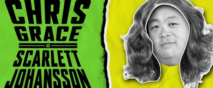 Review: CHRIS GRACE: AS SCARLETT JOHANSSON at Kennedy Center Family Theater