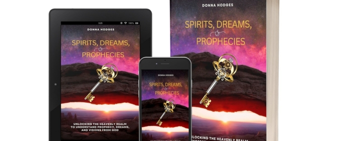 Higgins Publishing Releases New Book SPIRITS, DREAMS, AND PROPHECIES By Donna Hodges