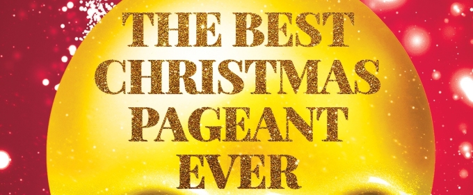 THE BEST CHRISTMAS PAGEANT EVER is Coming to Narrows Community Theater