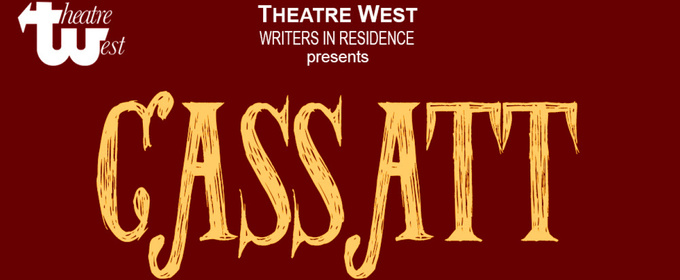 New Play CASSATT to Open May 29 at Theatre West