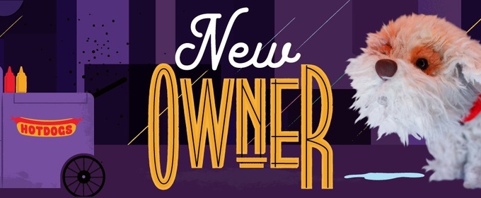 NEW OWNER, Play From a Dog's Point of View, to Open at The New Victory Theater