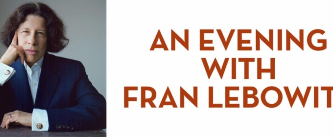 Fran Lebowitz Is Coming To The Fisher Theatre in October