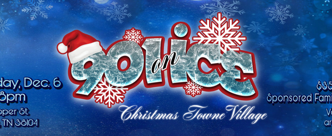 901 ON ICE: CHRISTMAS TOWNE VILLAGE To Take Place At Playhouse On The Square