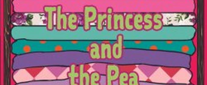THE PRINCESS AND THE PEA Comes to Creative Cauldron in March