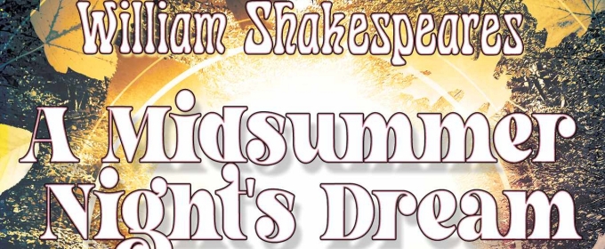 A MIDSUMMER NIGHT'S DREAM to be Presented at Resurrection Theatre This Month