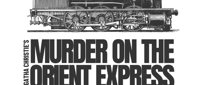 The Royal Players To Present MURDER ON THE ORIENT EXPRESS At The Royal Theatre