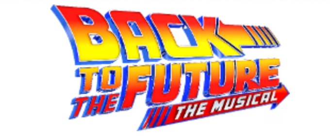 BACK TO THE FUTURE: THE MUSICAL To Play Baltimore’s Hippodrome Theatre In 2026