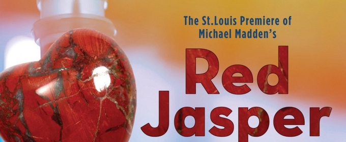 RED JASPER by Michael Madden to be Presented at The Gaslight Theate