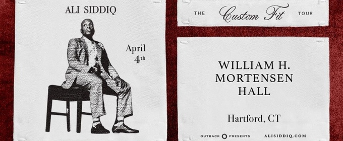 Ali Siddiq Brings The Custom Fit Tour To The Bushnell In May