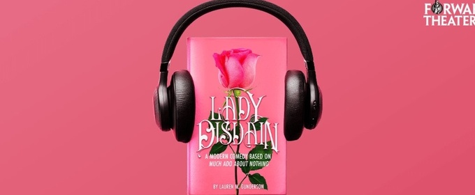 Forward Theater Company to Present World Premiere of LADY DISDAIN by Lauren Gunderson
