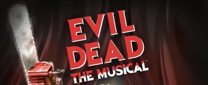 Review: EVIL DEAD-THE MUSICAL At The Revolution Stage Is A Bloody Good Time