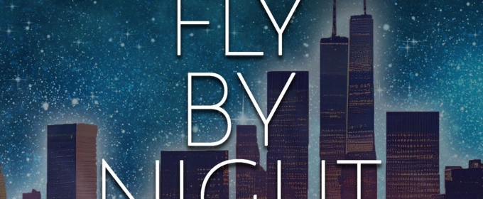 FLY BY NIGHT to Open at Gallery Theater This Month