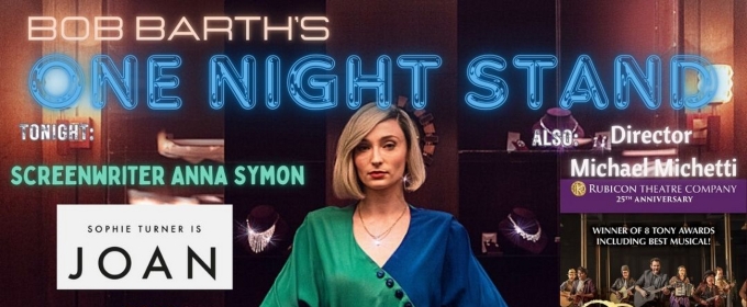 Screenwriter Anna Symon & Director Michael Michetti to Join BOB BARTH'S ONE NIGHT STAND Tonight