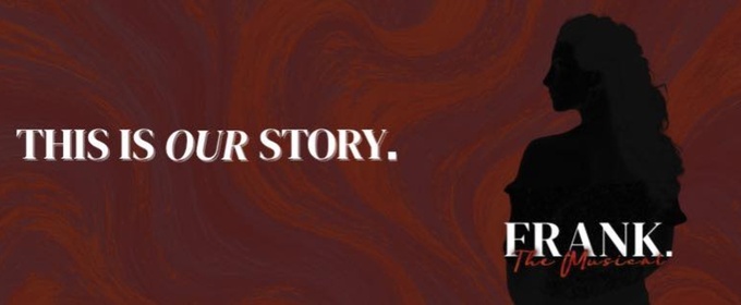 Review: FRANK. THE MUSICAL at Gryphon Theatre