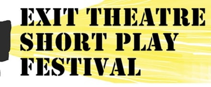 EXIT Theatre's 2026 Short Play Festival Seeks Submissions