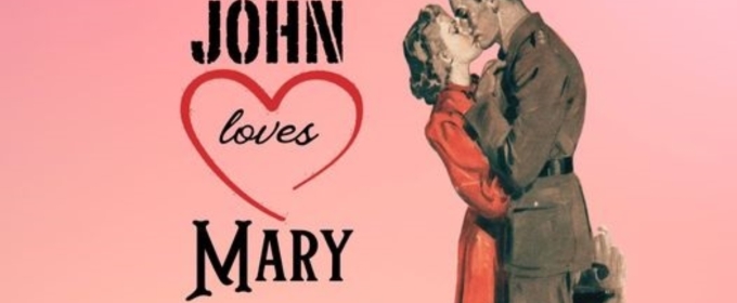 Review: JOHN LOVES MARY at Don Bluth Front Row Theatre