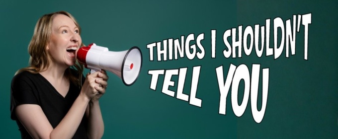 THINGS I SHOULDN’T TELL YOU to Premiere at SkirtsAfire Festival