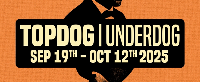 TOPDOG/UNDERDOG Opens This September at Spotlighters